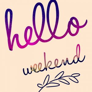 weekend-1756858_960_720